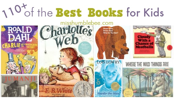 110+ of the Best Books for Kids - Misshumblebee's Blog