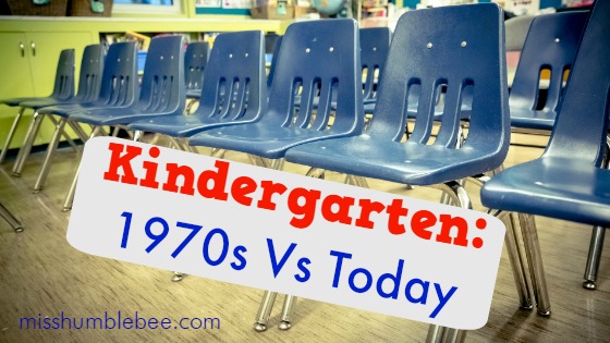 Kindergarten: 1970s vs Today - Misshumblebee's Blog